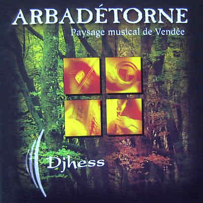 Arbadétorne : Djhess est leur premier CD, le second, Varderies, est sorti !