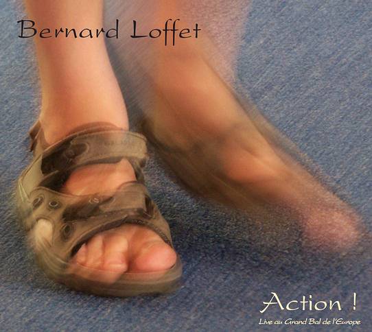 Bernard Loffet, CD "Action !"